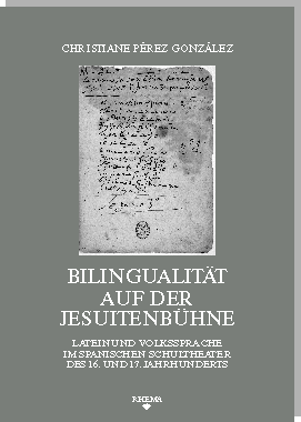 Umschlag SFB 496-45 - P&eacute;rez Gonz&aacute;lez - Bilingualit&auml;t auf der Jesuitenb&uuml;hne
